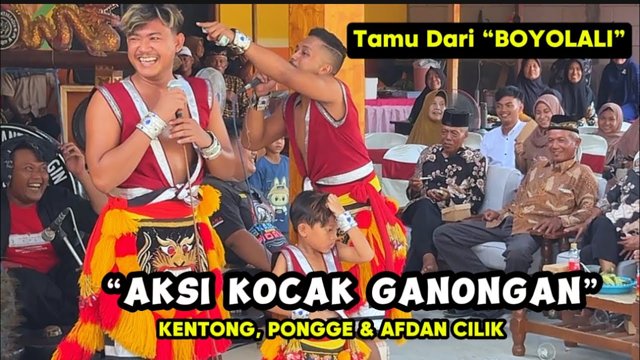 Aksi Lucu Ganongan Kentong Pongge Afdan tanggapan di Kauman Somoroto Ponorogo‼️Tamu Dari Boyolali
