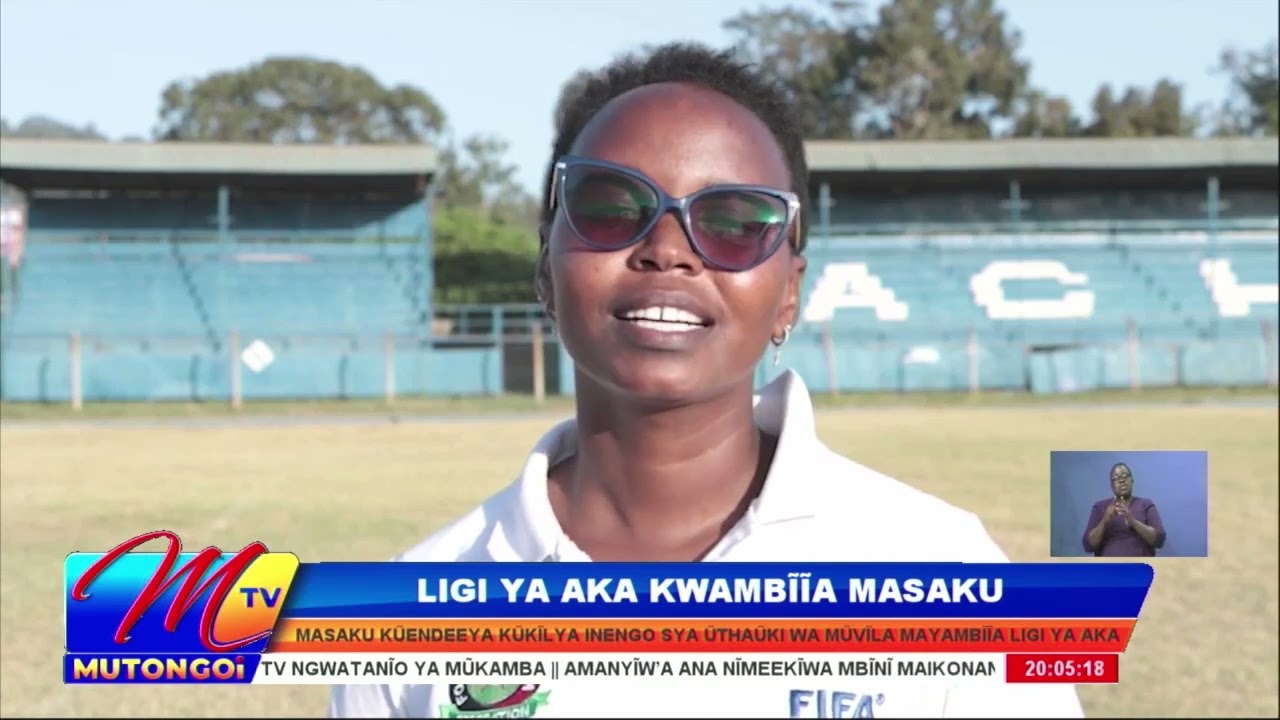 LEAGUE YA AKA KWAMBIIA KAUNTINI YA MASAKU