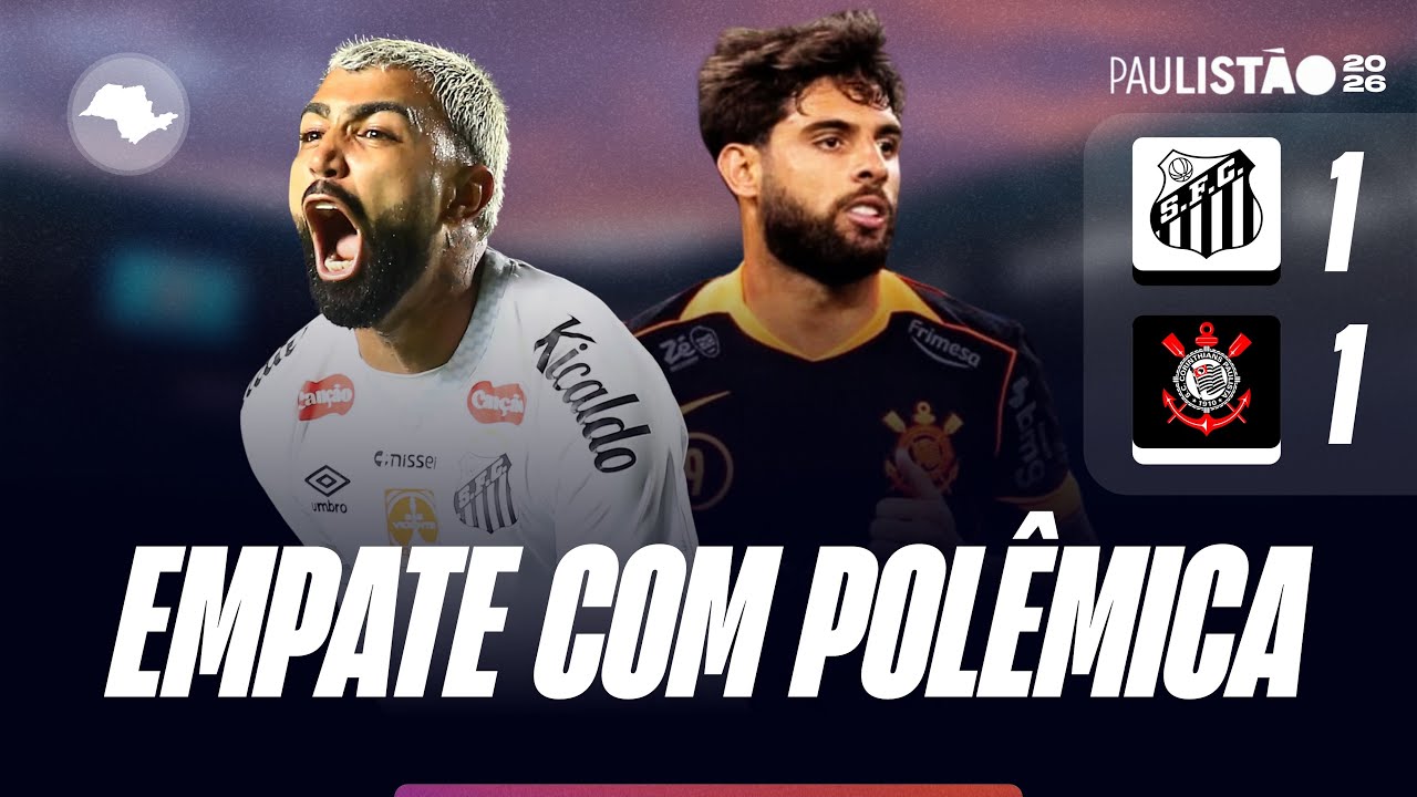 Santos 1 x 1 Corinthians: a arbitraaaaaaagem…