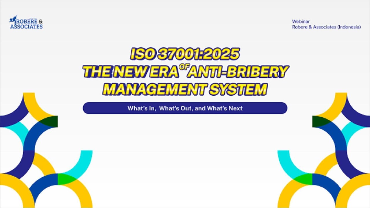 [WEBINAR] ISO 37001:2025 - The New Era of Anti-Bribery Management Sistem! Wajib Tahu Perubahannya!