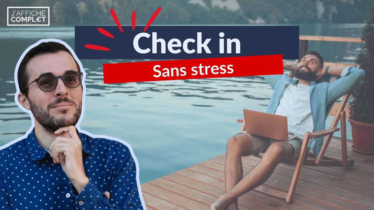 Check in sans stress : les astuces à ne pas manquer