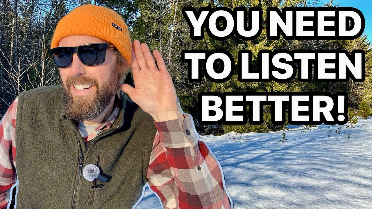 If You’re Not Listening, You’re Missing Deer!