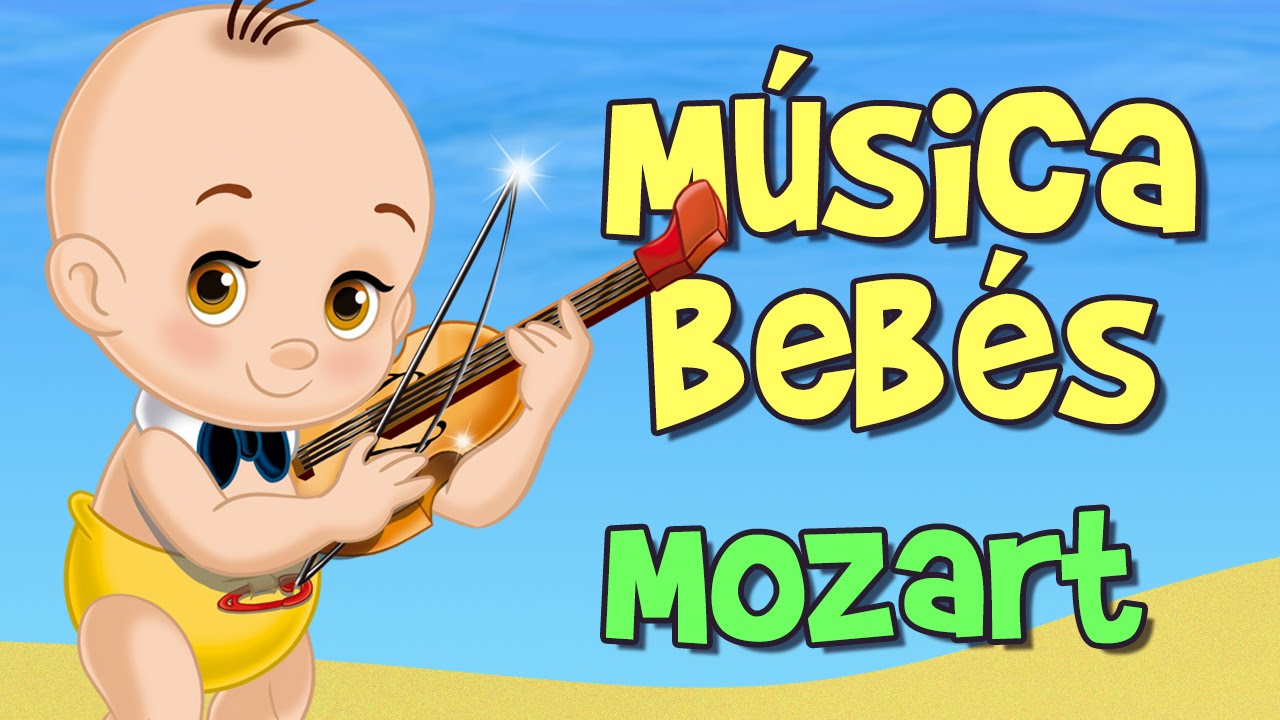 MUSICA CLASICA PARA BEBES