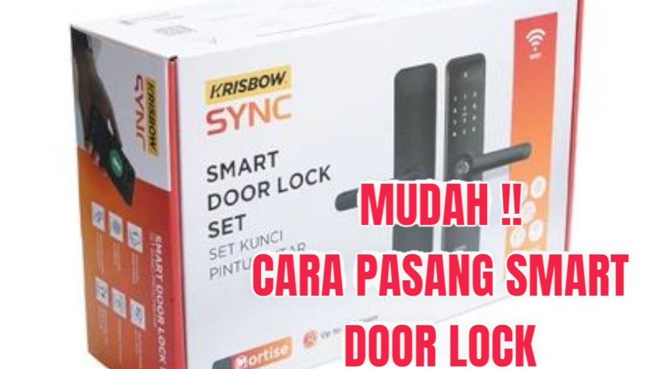 Cara Pemasangan Door Lock Sync Krisbow