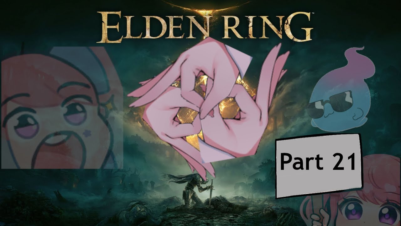Reiyu Plays Elden Ring Part 21