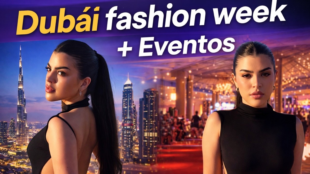 Mi experiencia en Dubái Fashion Week + Eventos VIP en el desierto ✨ | La Vida de Dayana