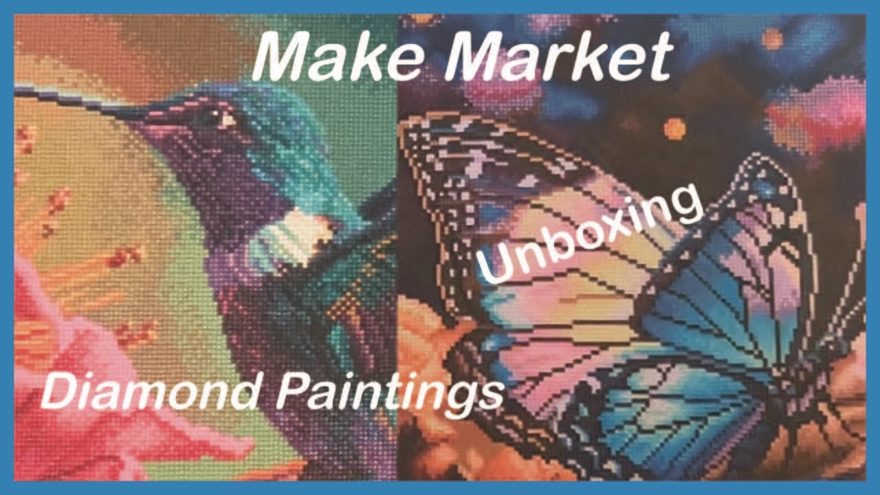 Make Market Unboxing Diamond Paintings