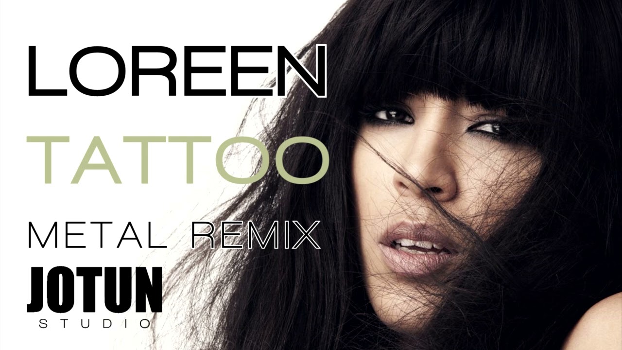 Loreen - Tattoo (metal remix cover)