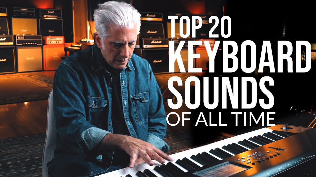 TOP 20 GREATEST KEYBOARD SOUNDS OF ALL TIME