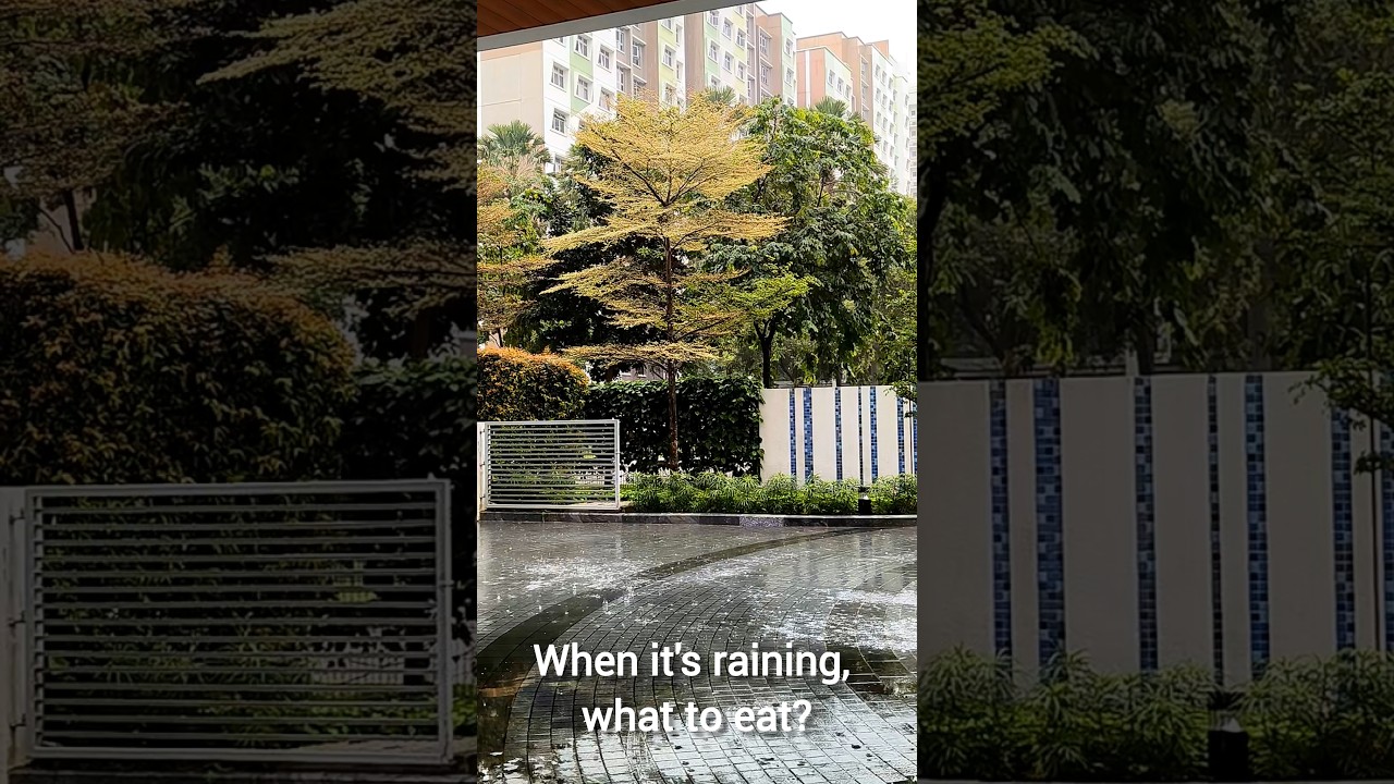 What you eat when it is raining? 