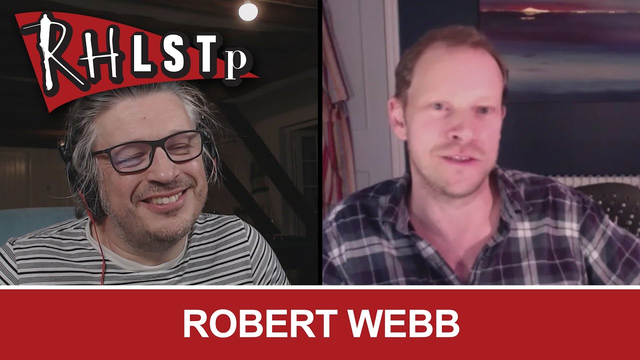 Robert Webb - RHLSTP #281