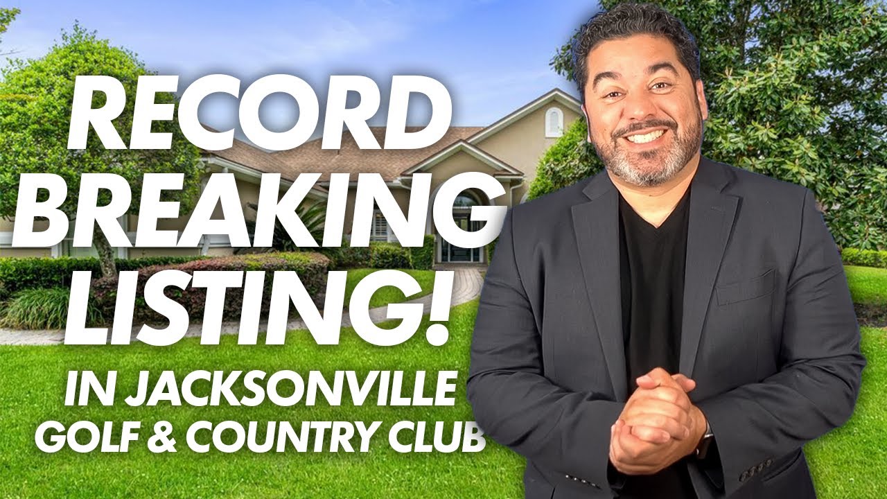 Our Record Breaking Listing in Jacksonville Golf & Country Club