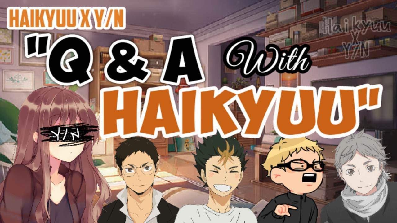 Haikyuu Boys in a Q&A Sanders Sides Skit | Haikyuu In A Skit | Haikyuu x Y/N | Y/N Harem