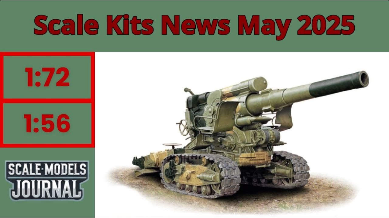 Scale Models News / Armour and Vehicles 1:72, 1:56 - April-May 2025