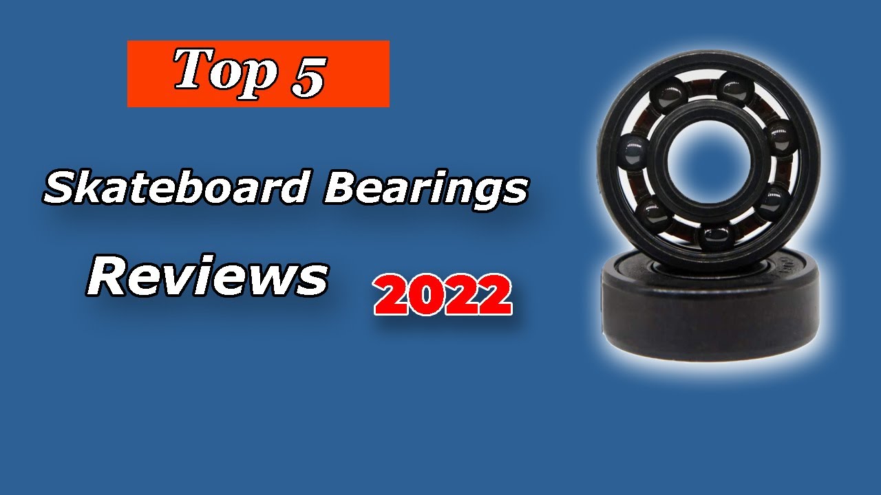 Top 5 Best Skateboard Bearings of 2025