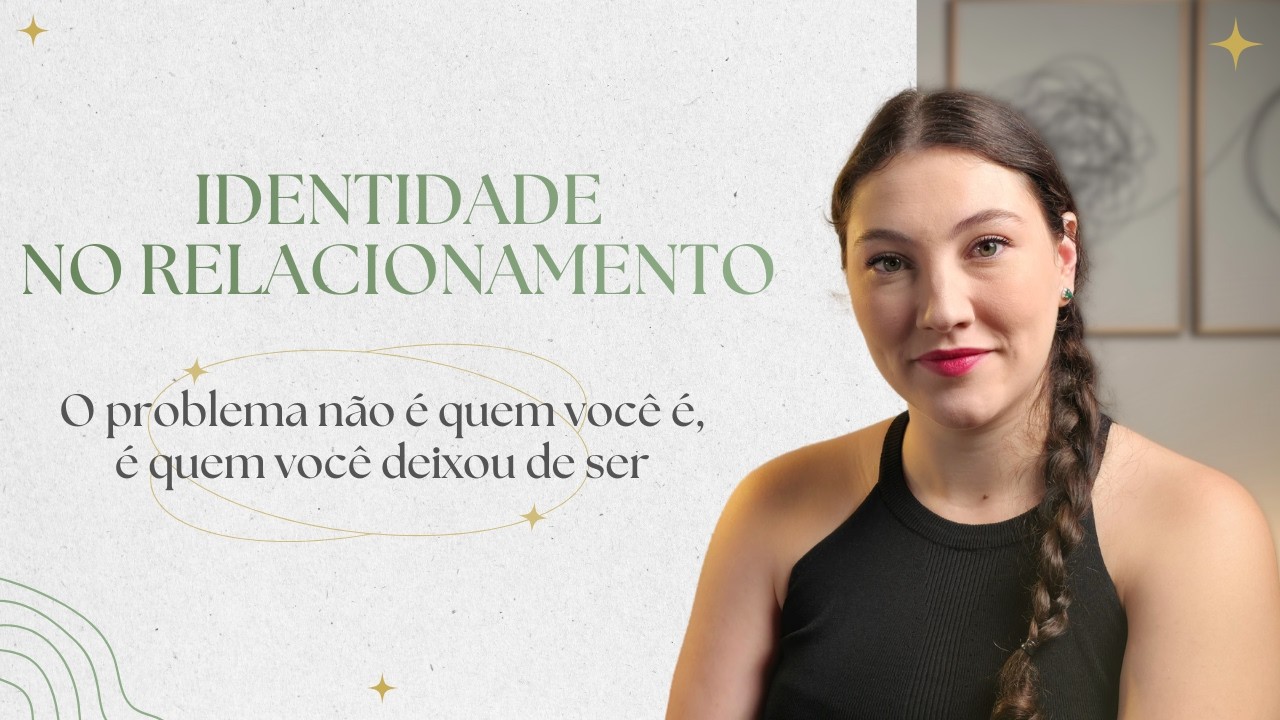 Identidade nos relacionamentos: por que o outro perde o interesse