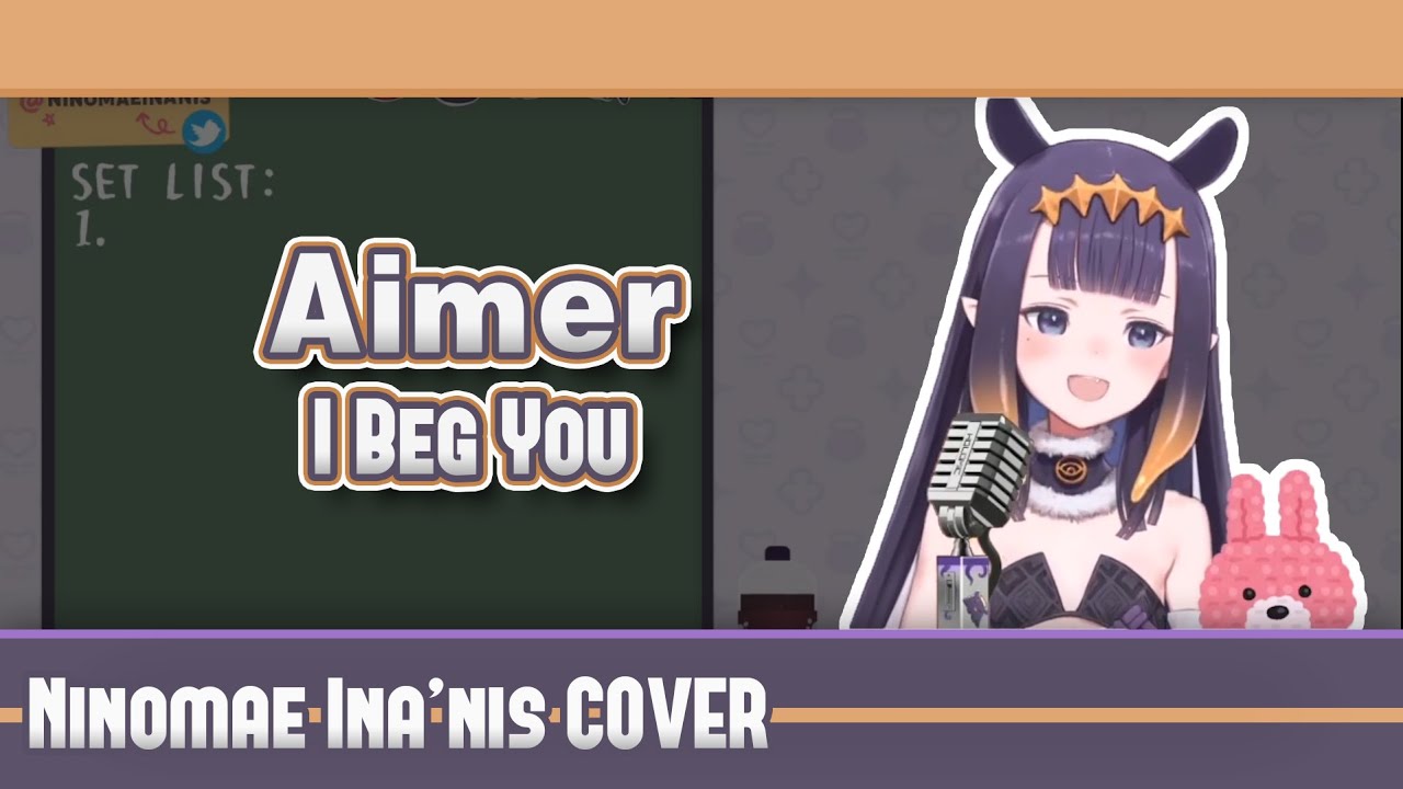【HololiveEN Cover | Ninomae Ina'nis】I beg you - Aimer 【Lyrics】