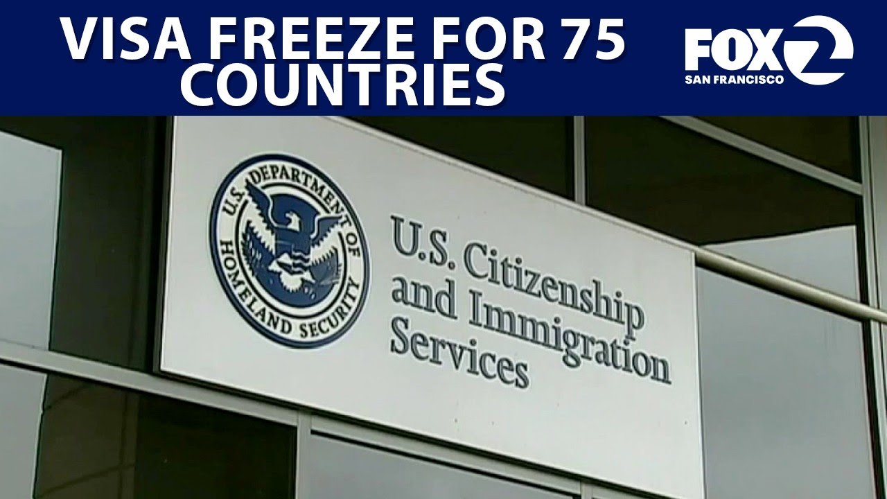 State Department freezes visa processing for 75 countries
