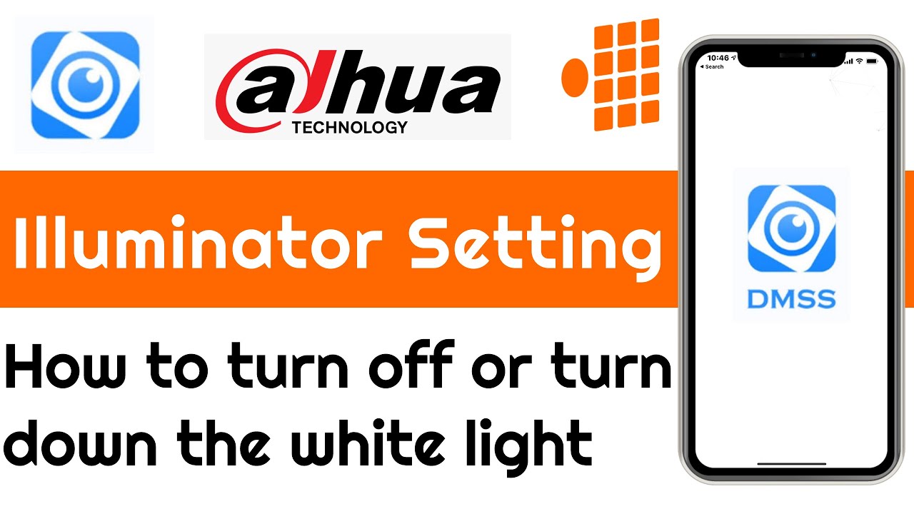 Dahua Cameras - How to change the Illuminator settings