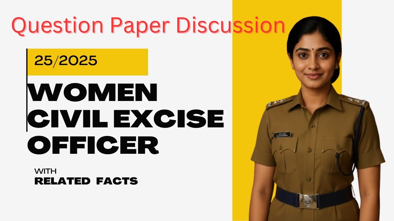 25/2024 Women Civil Excise Officer Question Paper Discussion with related facts #keralapsc #gk