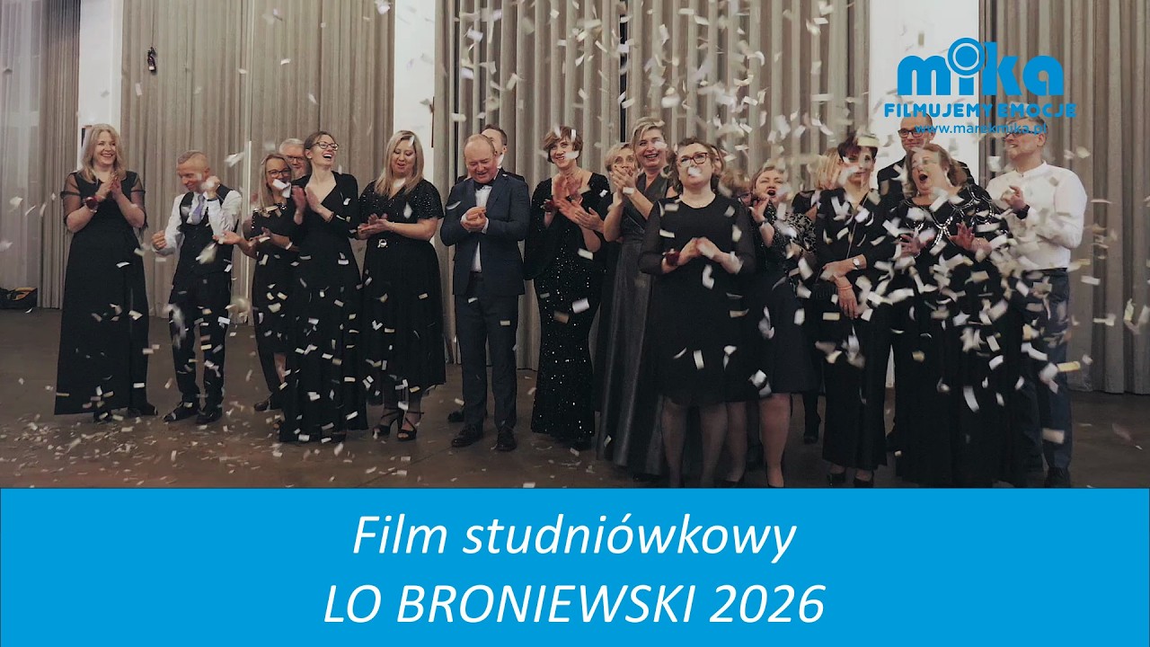 Film studni&oacute;wkowy 2026 - LO BRONIEWSKI Strzelce Opolskie
