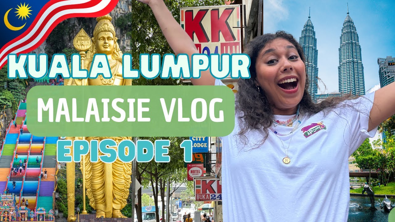 🇲🇾 KUALA LUMPUR,  ÉPISODE 1🌺🦜- MALAISIE VLOG 🇲🇾 les incontournables (subtiles 🇬🇧🇸🇦…)