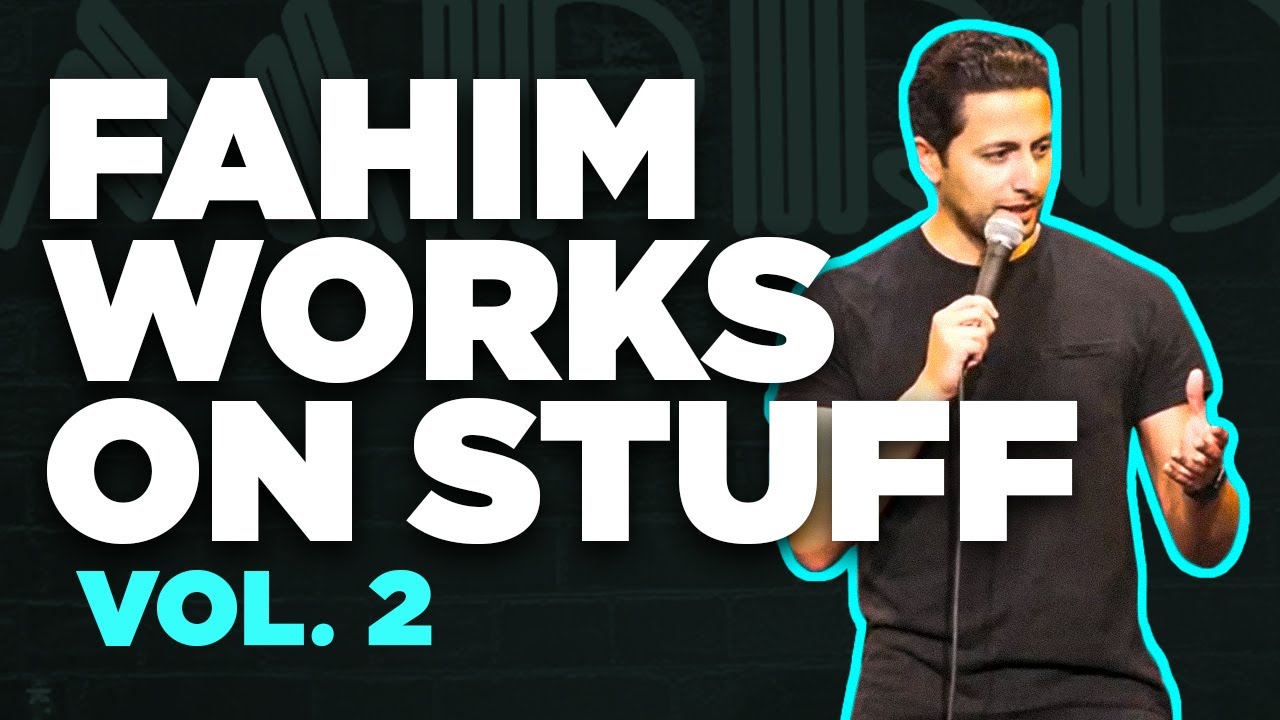 Fahim Works on Stuff Vol. 2 | Fahim Anwar | Stand Up Comedy