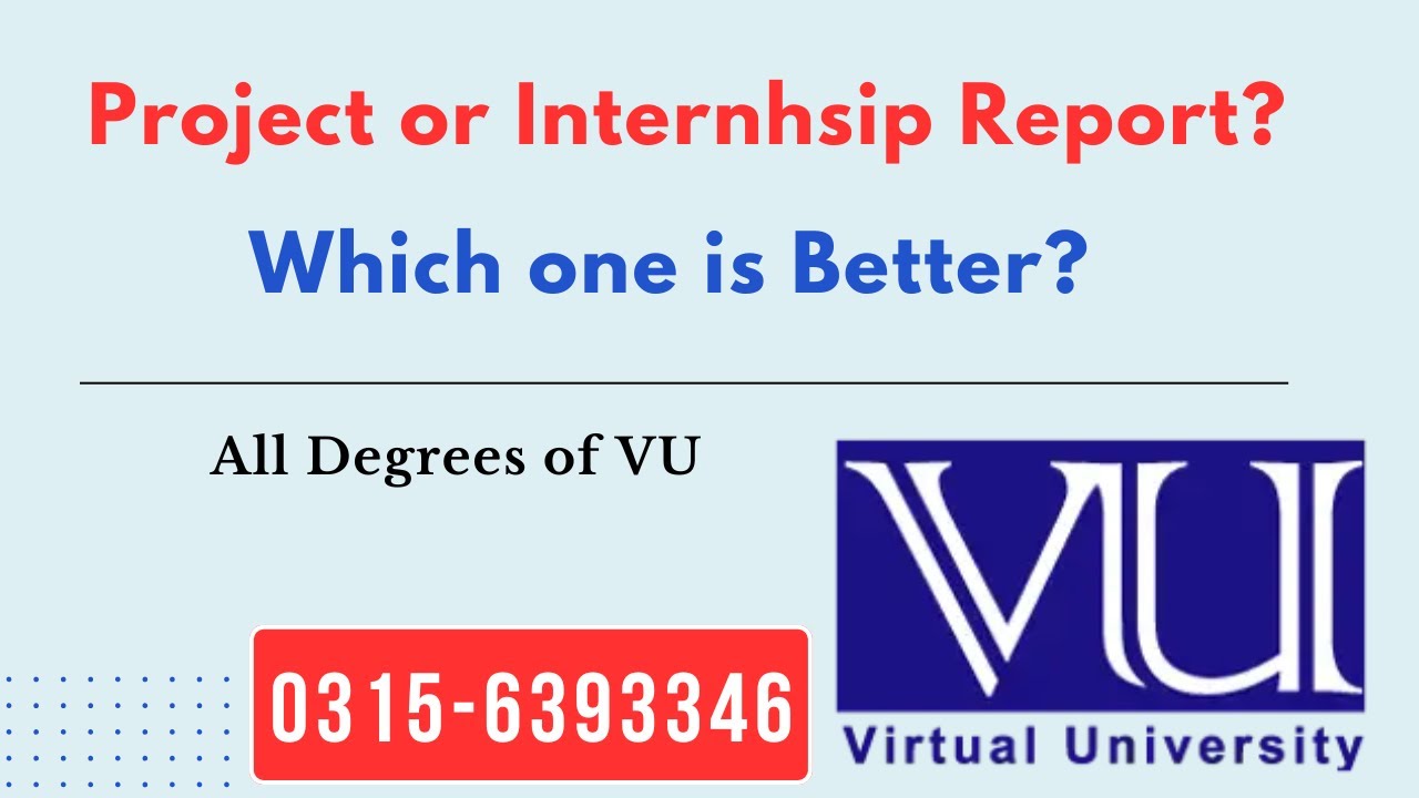 VU Project or Internship Report, which one is better? #vu #project #internhsip #2025