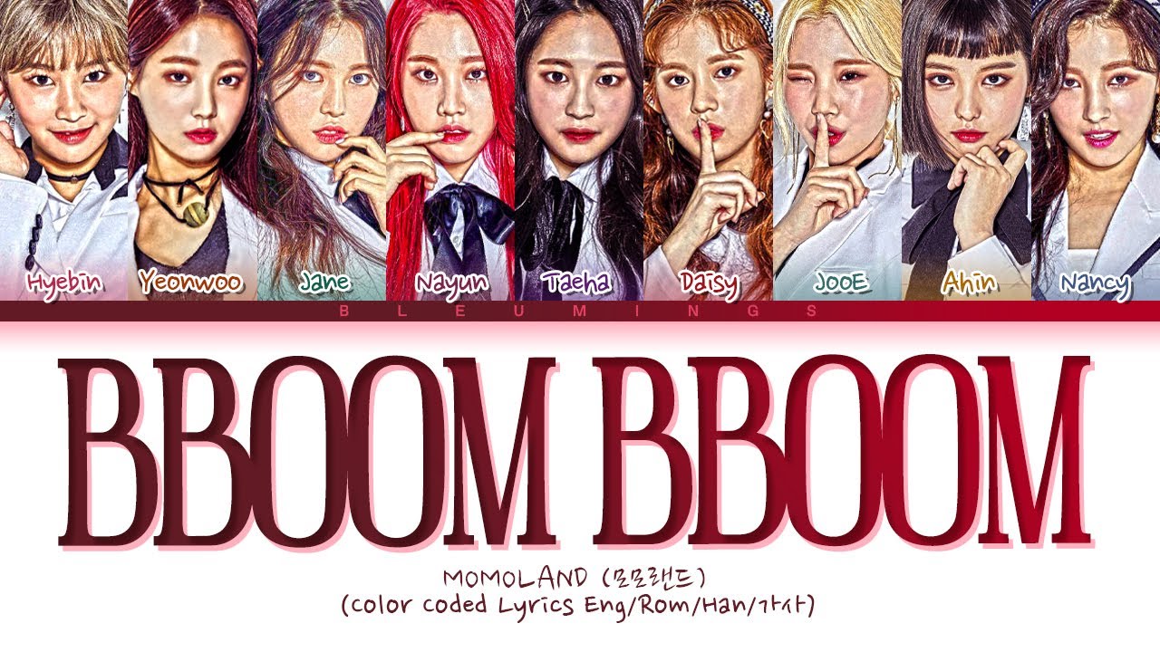 MOMOLAND (모모랜드) - 'BBOOM BBOOM' (Color Coded Eng/Rom/Han/가사)