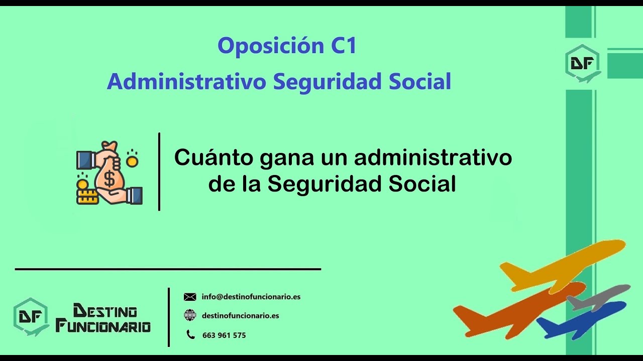 Cuánto gana un administrativo de la Seguridad Social