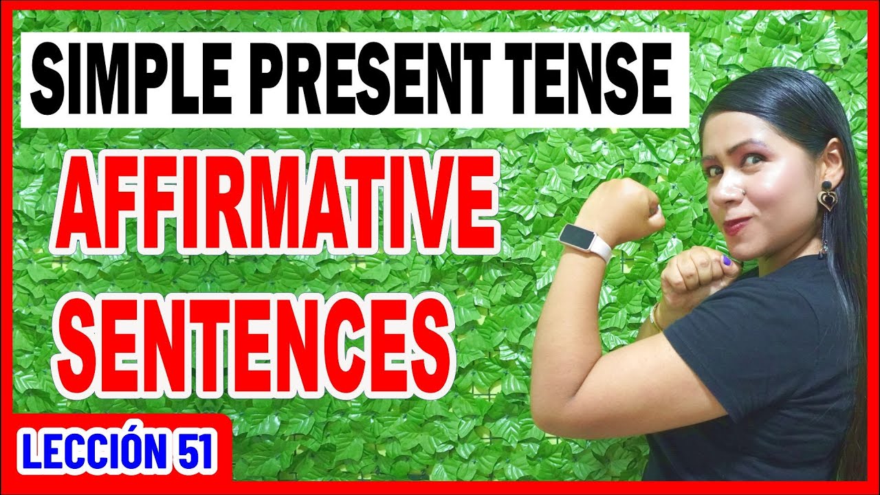 Explicación del PRESENTE SIMPLE en Oraciones Afirmativas 🤯 INGLÉS CHÉVERE 51 😎