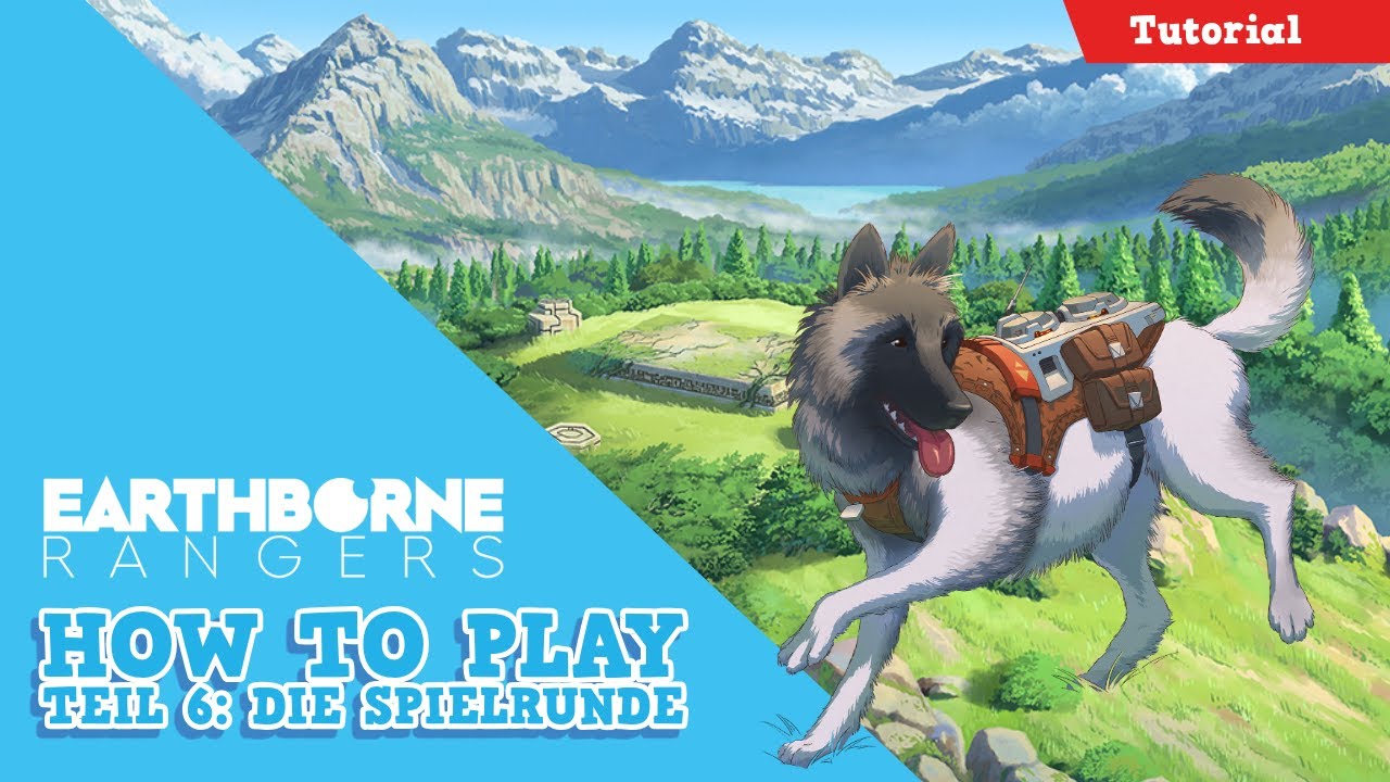 Earthborne Rangers - Tutorial 6: Die Spielrunde