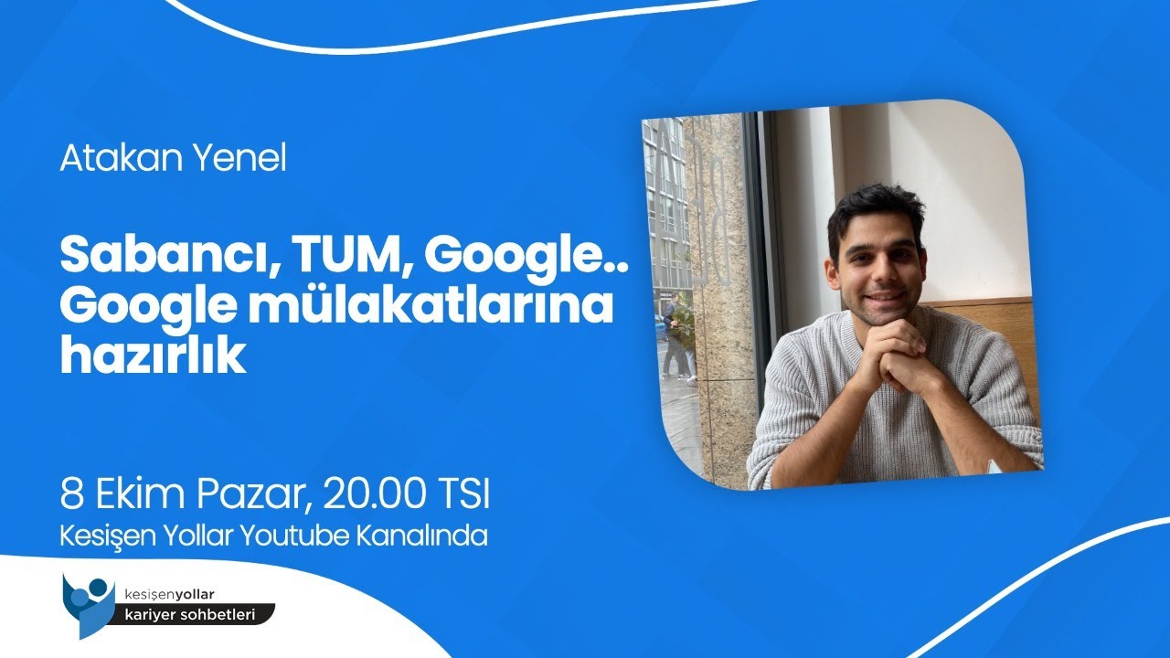 Sabancı, TUM, Google... Google Mülakatlarına Nasıl Hazırlanılır?