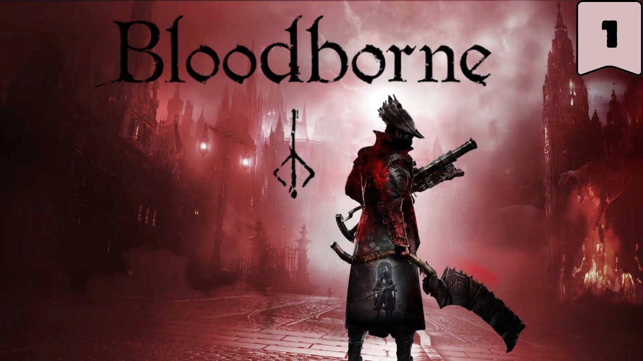 Bloodborne (2015  PC)🎮  | Прохождение [1]