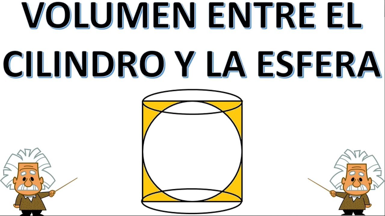 ¿QUÉ VOLUMEN (HUECO) QUEDARÁ ENTRE EL CILINDRO Y LA ESFERA?