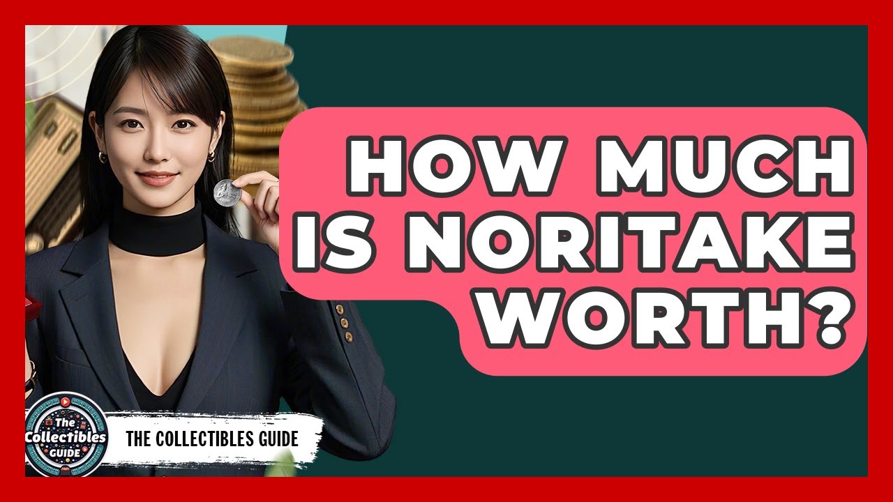 How Much Is Noritake Worth? - The Collectibles Guide