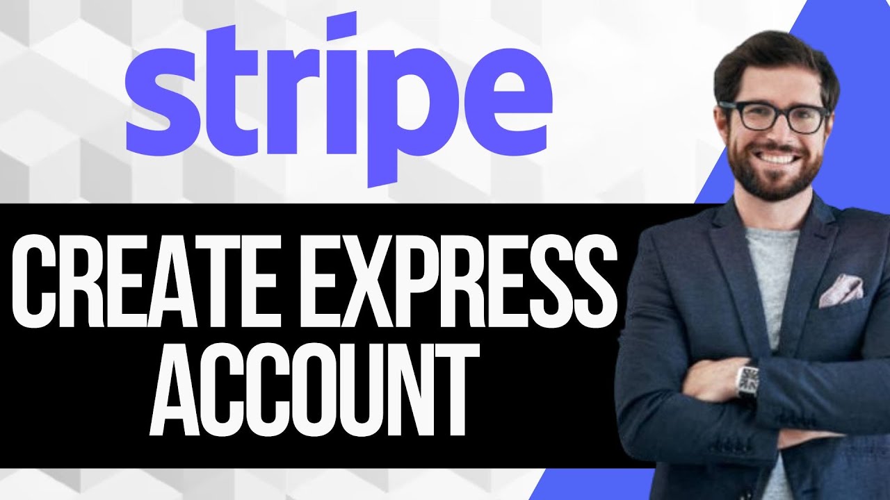 Как создать учетную запись Stripe Express