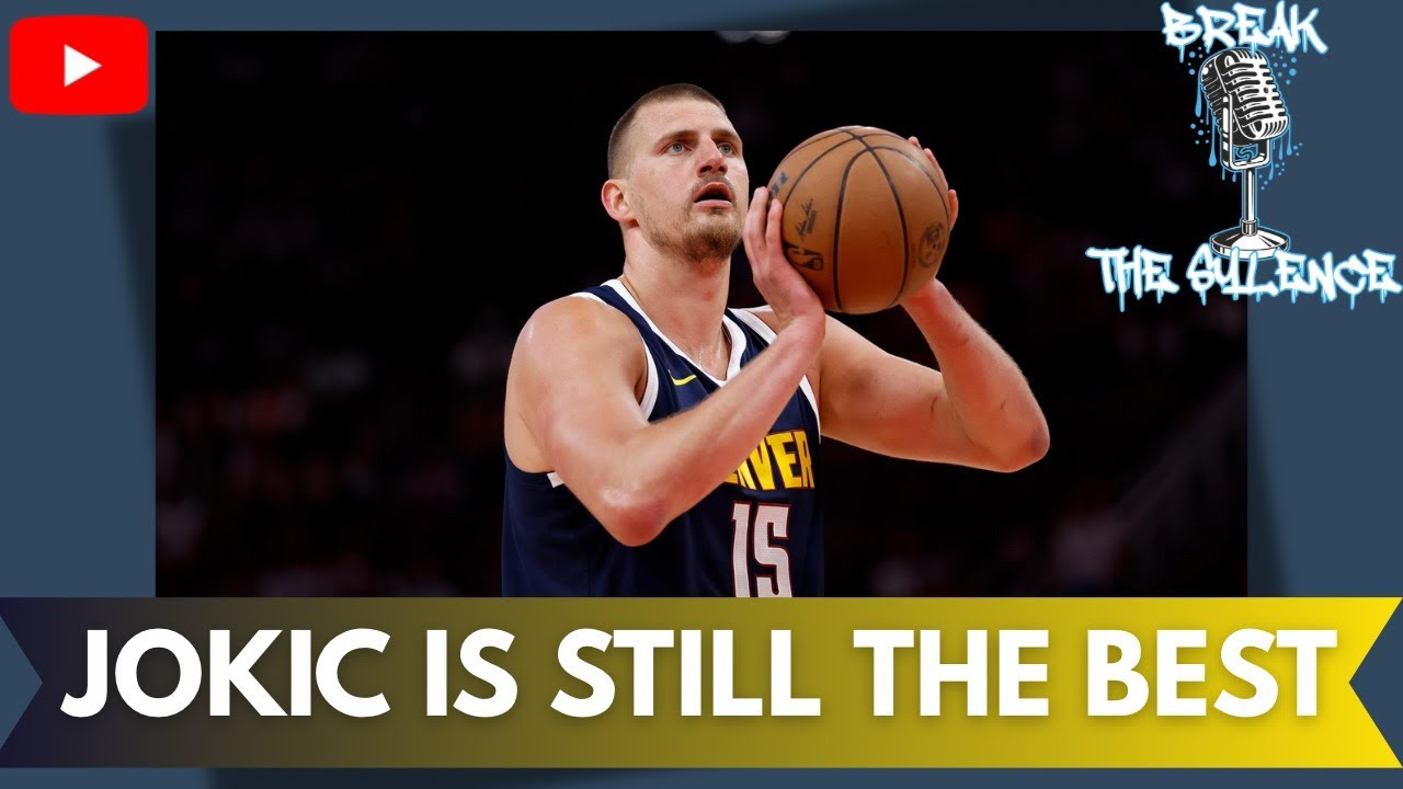 Why Nikola Jokic is STILL The Best Player in the NBA! Denver Nuggets Preview! Jokic vs SGA! Analysis