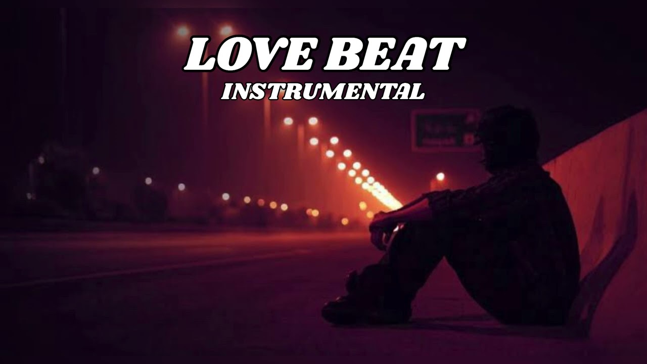 [ FREE ] Love Beat Instrumental Type Beat Latest 2024