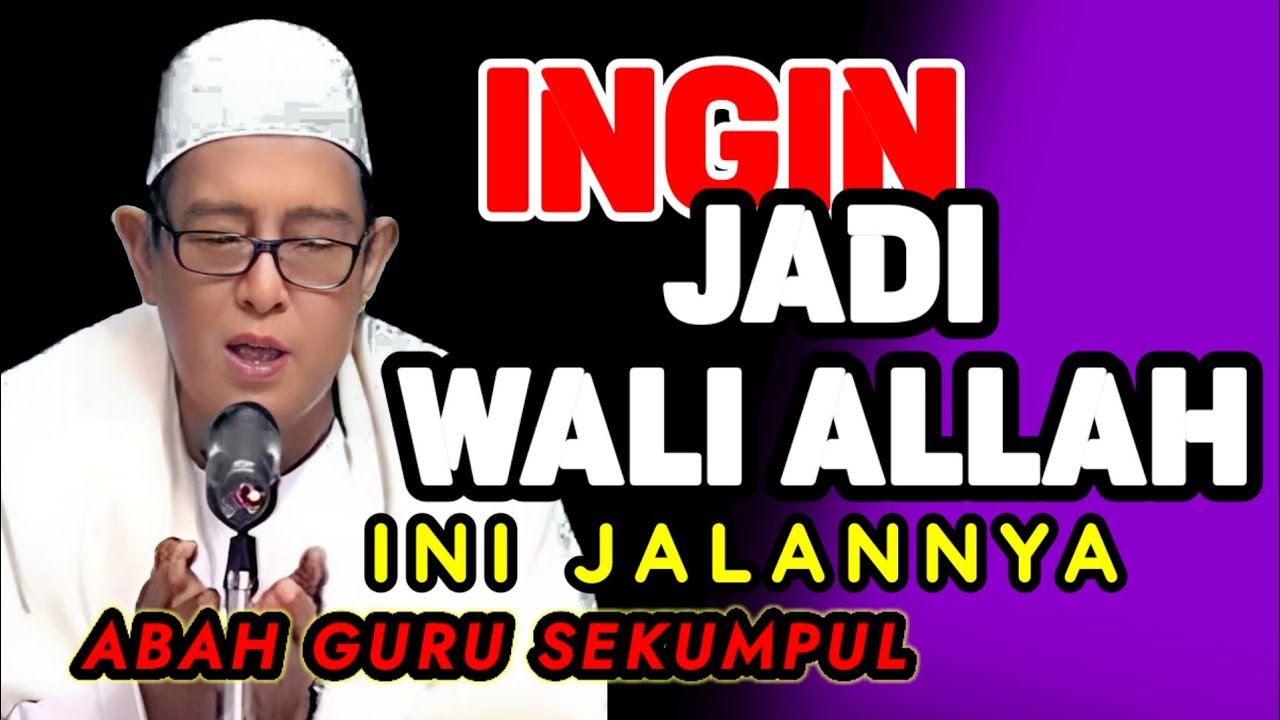 Ini Jalan Menjadi Wali Allah || Pengajian Abah Guru Sekumpul
