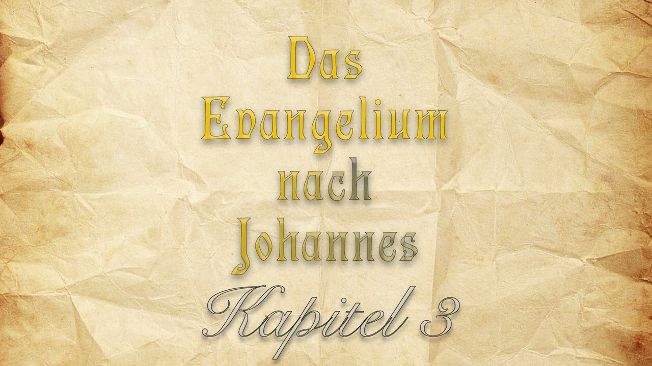 Das Evangelium nach Johannes – Kapitel 3 (Elberfelder Übersetzung 1871) – #HörBuchs #Audiobooks