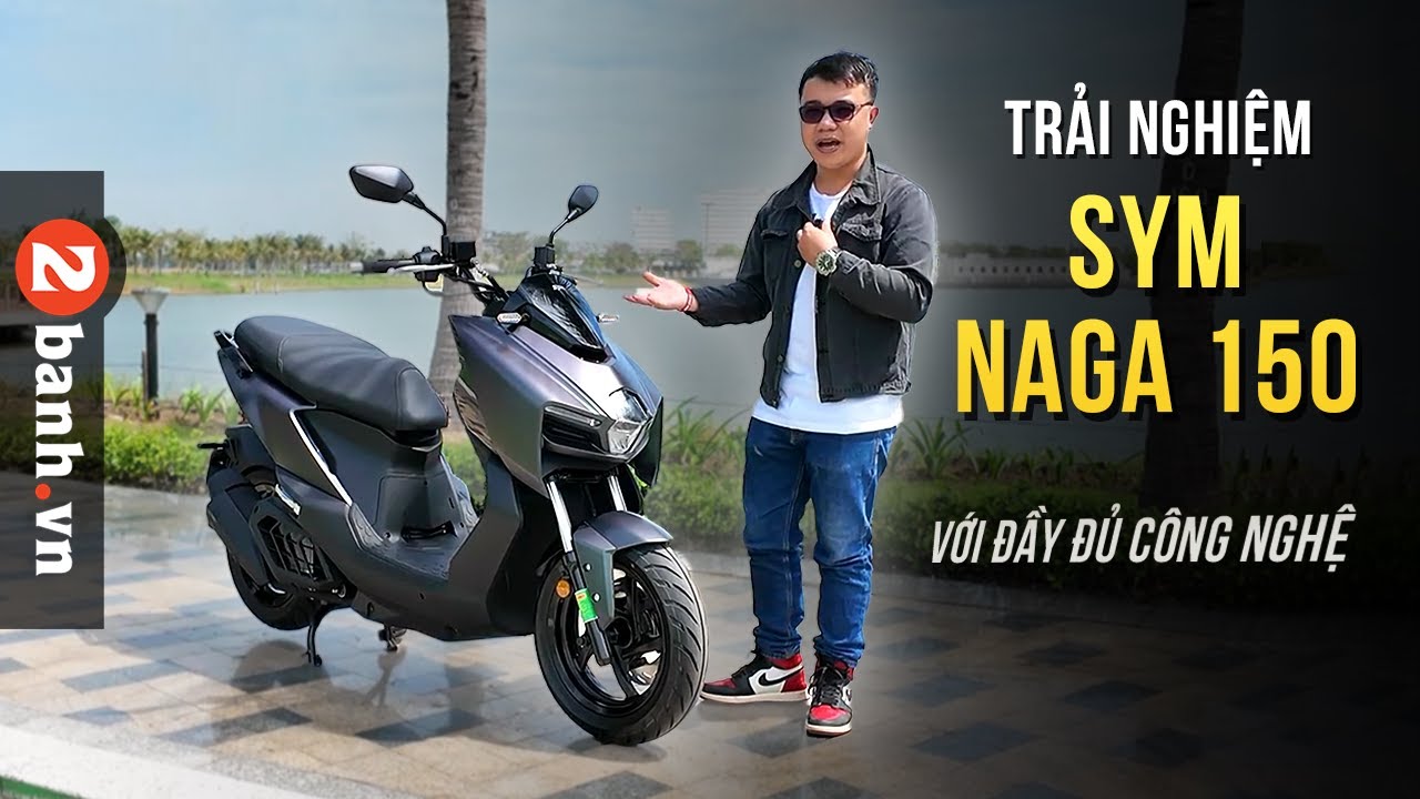 Đánh giá chi tiết SYM NAGA 150 - Trang bị và hiệu năng thế này giá gần 50 triệu hợp lý rồi AE ơi!