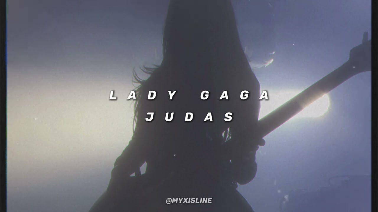 Lady Gaga — Judas (Sped Up)