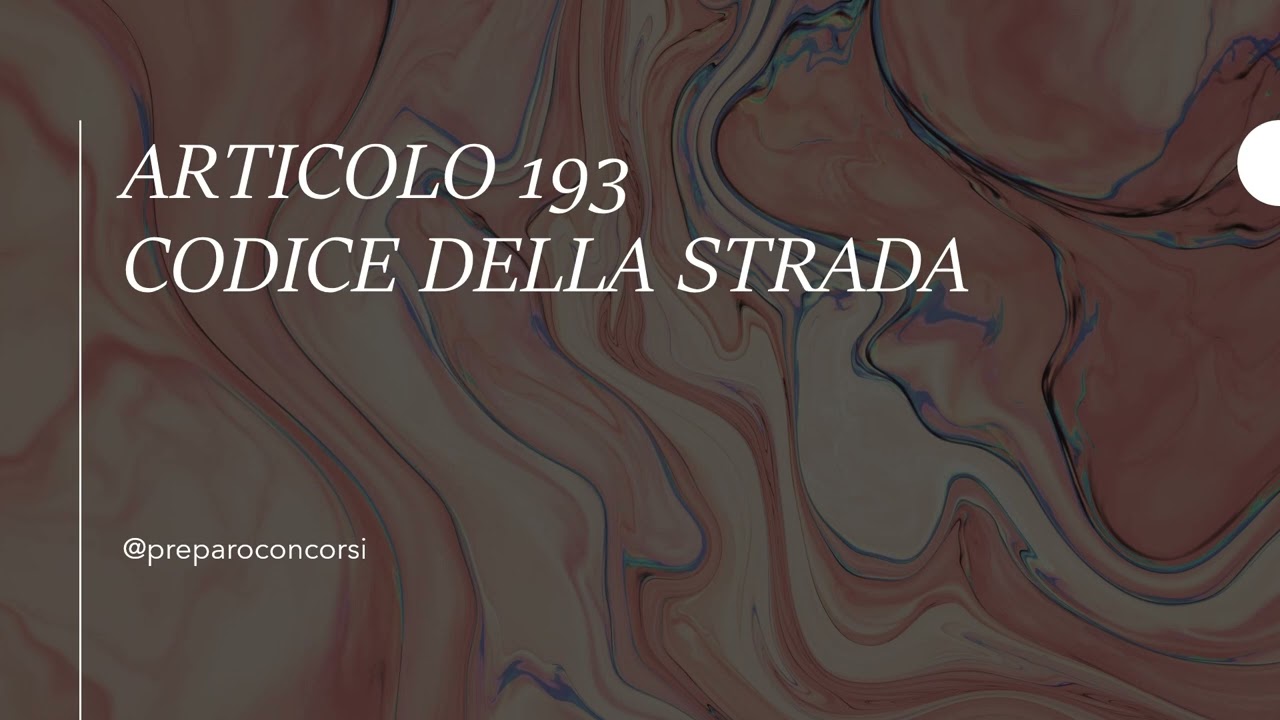 ARTICOLO 193 CDS - OBBLIGO COPERTURA ASSICURATIVA