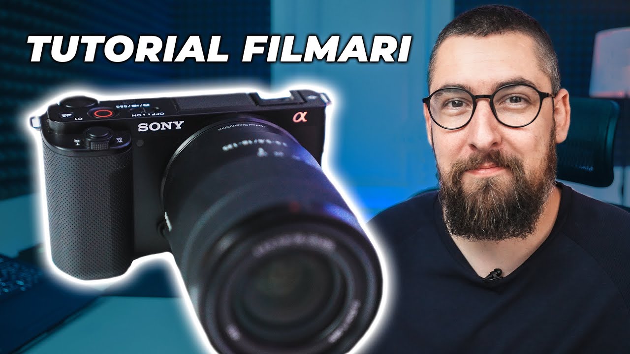 Cum filmezi cu Sony ZV-E10 - Tutorial incepatori