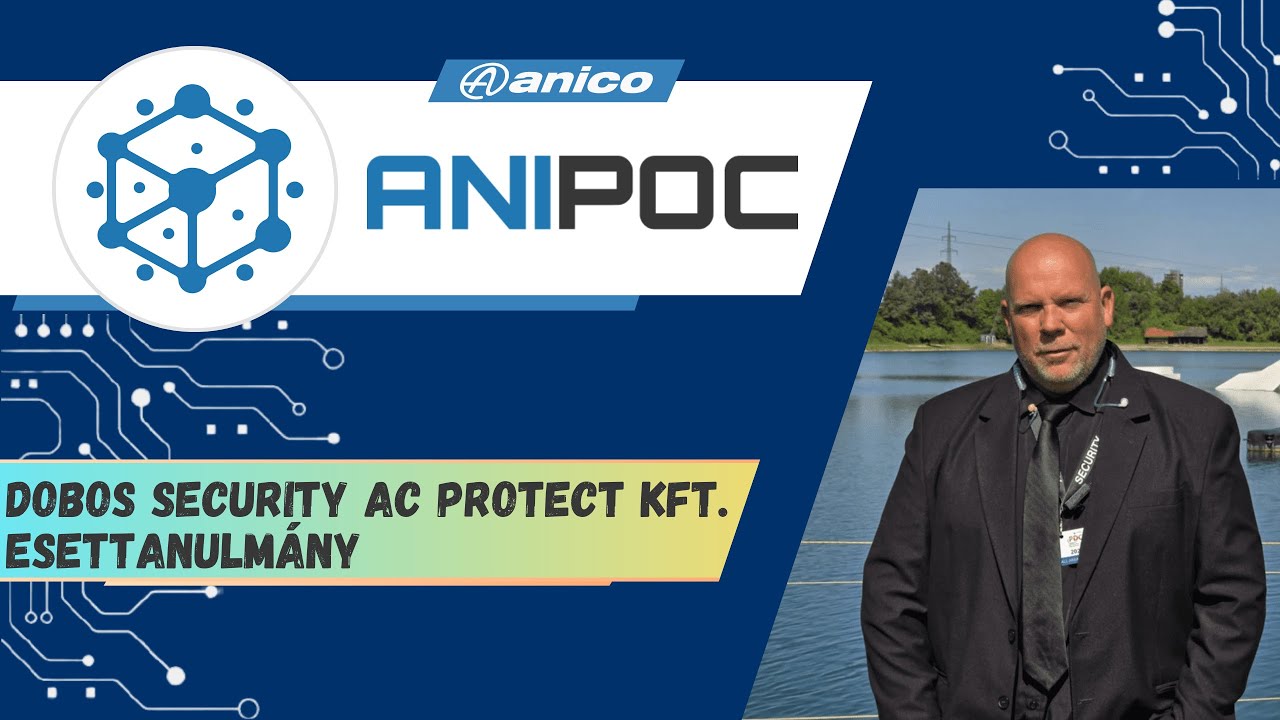 Dobos Security AC Protect Kft. esettanulmány - ANIPOC adóvevős rendszer