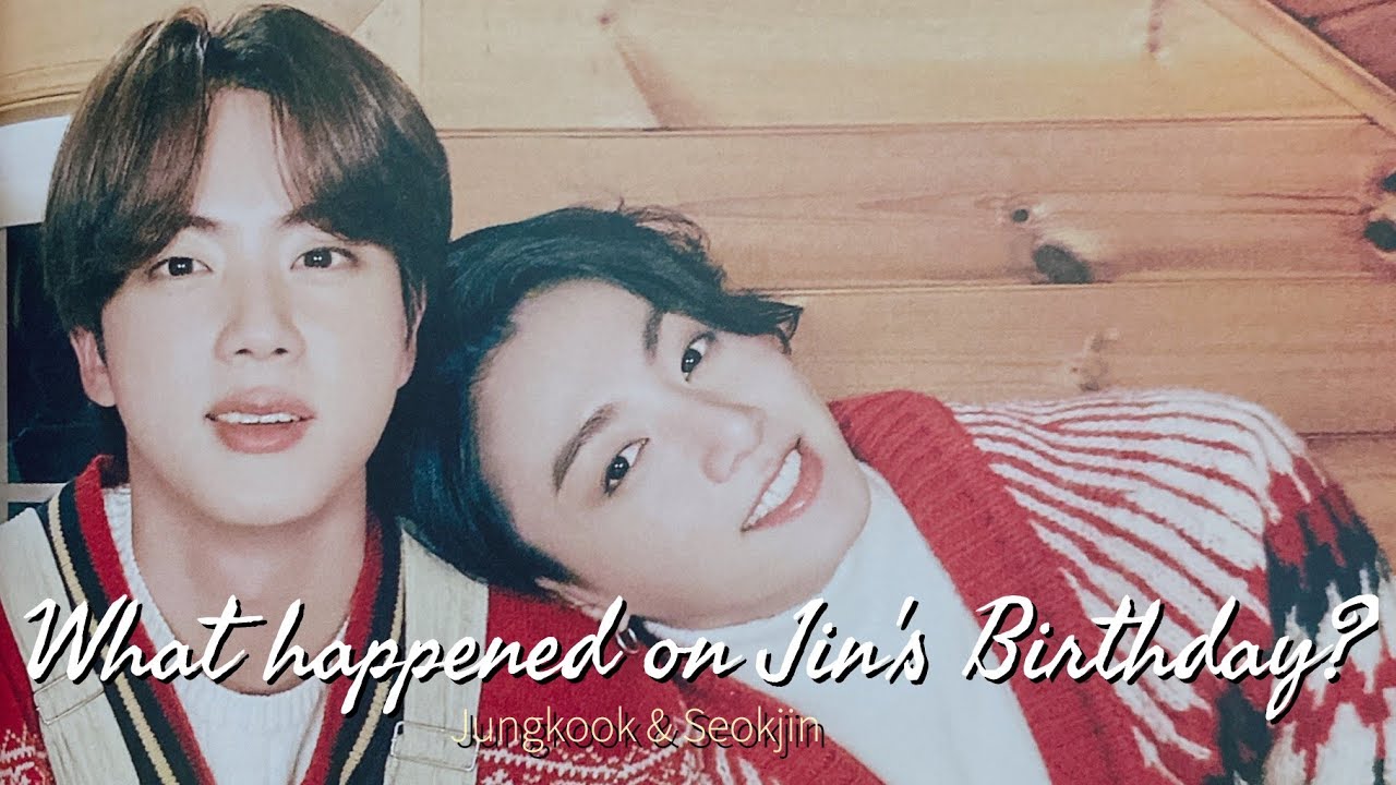 (Jinkook/Kookjin) Jin's Birthday 2020 analysis