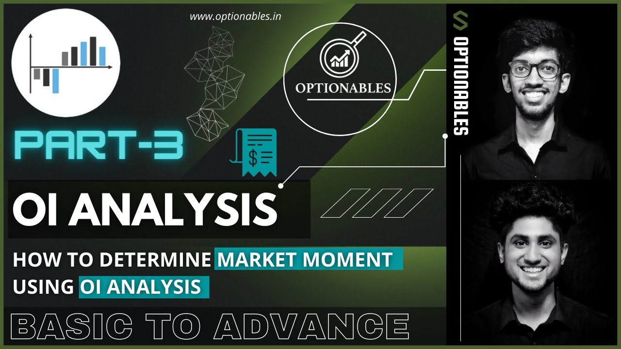 Open Interest Part 3 | Trade Entry and Trade Adjustment Using OI | Detailed Video | Optionables