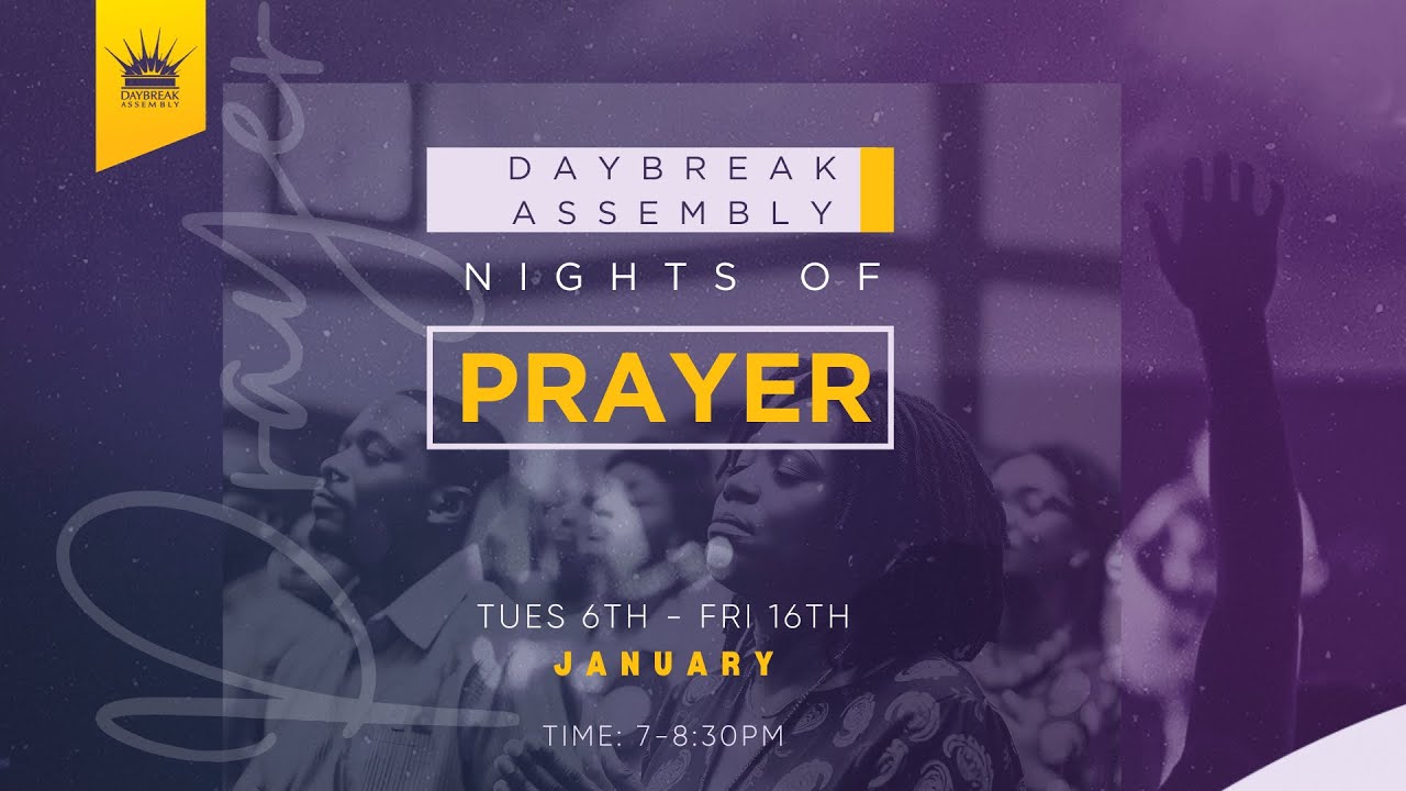 Daybreak Assembly Night 2 Of Prayer 07.01.26