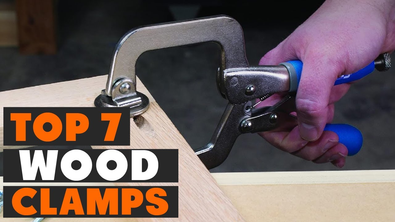 7 Must-Have Clamps for Woodworking: Find the Perfect Fit